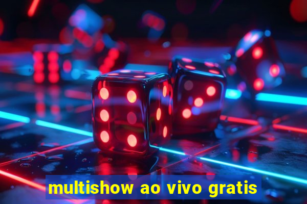 multishow ao vivo gratis